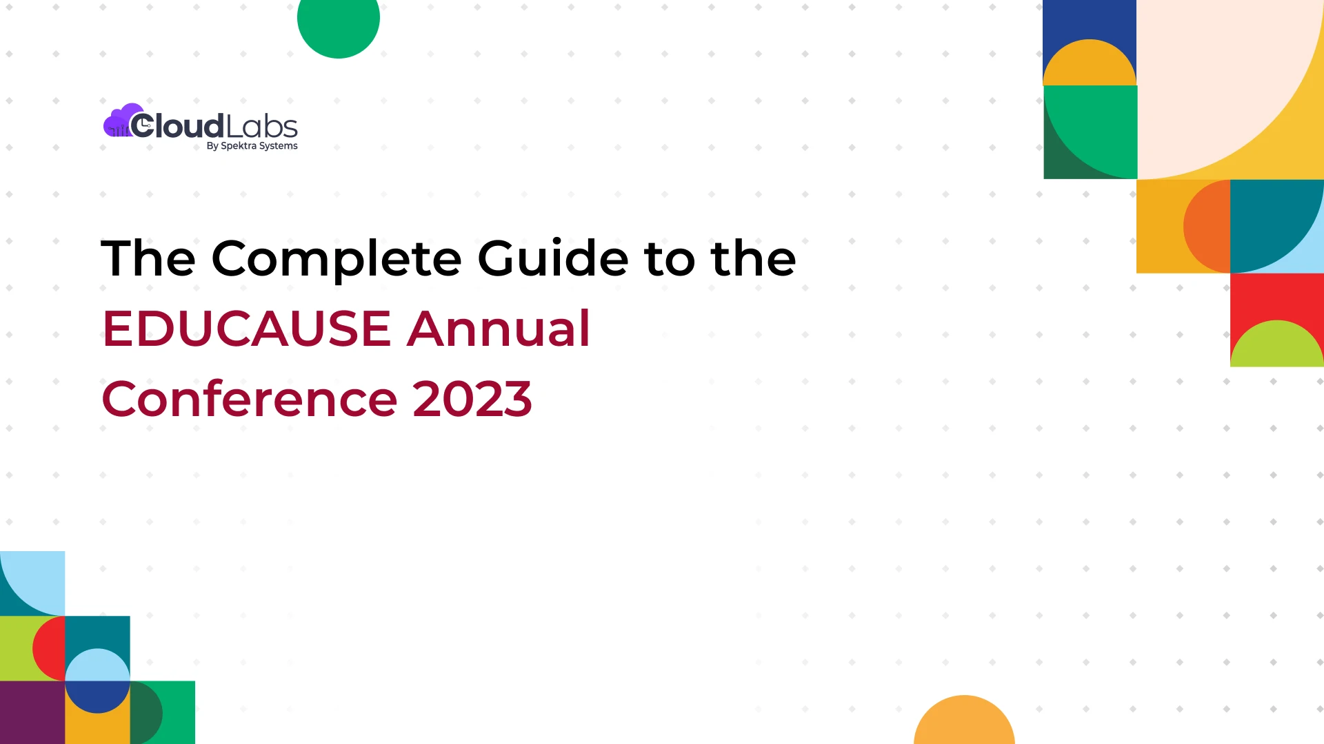 The Complete Guide to the EDUCAUSE Annual Conference 2023