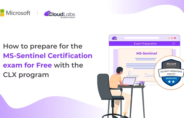 How to prepare for the MS-Sentinel Certification exam for Free with the CLX program