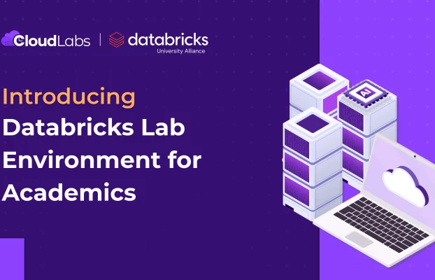 Introducing Databricks Lab Environment for Academics